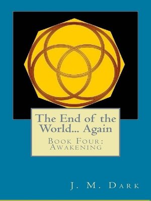 cover image of The End of the World... Again or Hitbodedut, Book Four, Awakening